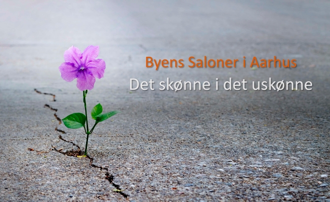 Byens Saloner: Det skønne i det uskønne